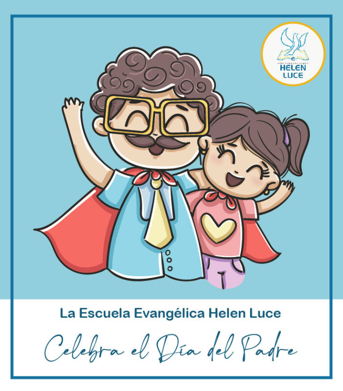 Feliz Dia Del Padre 2021 Helen Luce